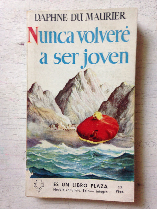 Libro usado en venta: Nunca volvere a ser joven de Daphne Du Maurier; editorial Plaza & Janes impreso en 1956 realizamos envios a todo el mundo.1
