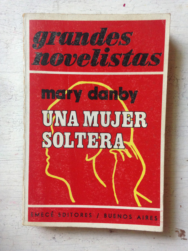 Libro usado en venta: Una mujer soltera de Mary Danby; editorial Emece impreso en 1974 realizamos envios a todo el mundo.1
