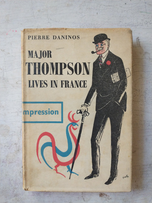 Libro usado en venta: Major Thompson lives in France de Pierre Daninos; editorial Jonathan Cape impreso en 1955 realizamos envios a todo el mundo.1