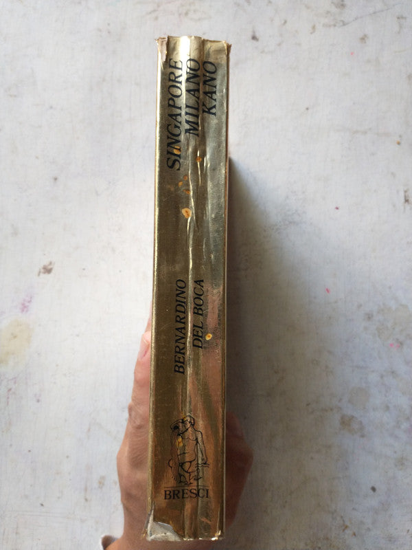 Libro usado en venta: Singapore Milamo Kano - Gli ultimi 7 anni di un 'eta' de Bernardino del Boca; editorial Bresci Editore impreso en 1971.3