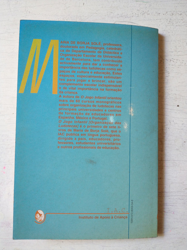 Libro usado en venta: O jogo infantil de Maria De Borja Sole; editorial Instituto de Apoio a crianca impreso en 1992 realizamos envios a todo el mundo.2