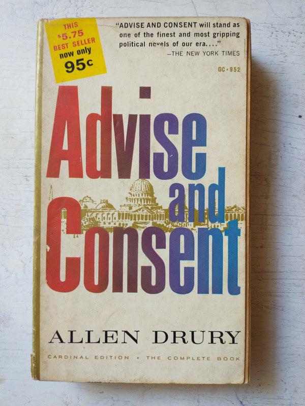 Libro usado en venta: Advise and Consent de Allen Drury; editorial Cardinal impreso en 1959 realizamos envios a todo el mundo.1