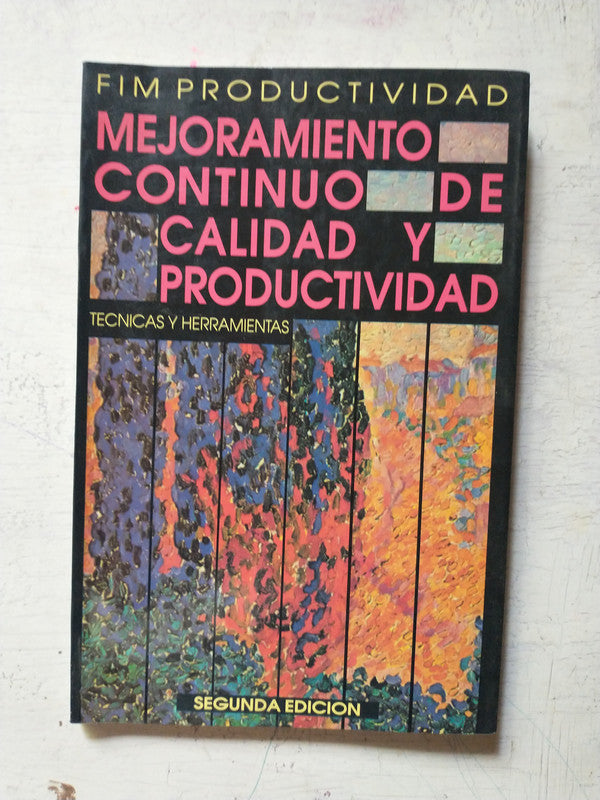 Libro usado en venta: Mejoramiento continuo de calidad y productividad de Ing. Luis Gomez Bravo; editorial FIM impreso en 1992 envios a todo el mundo.1