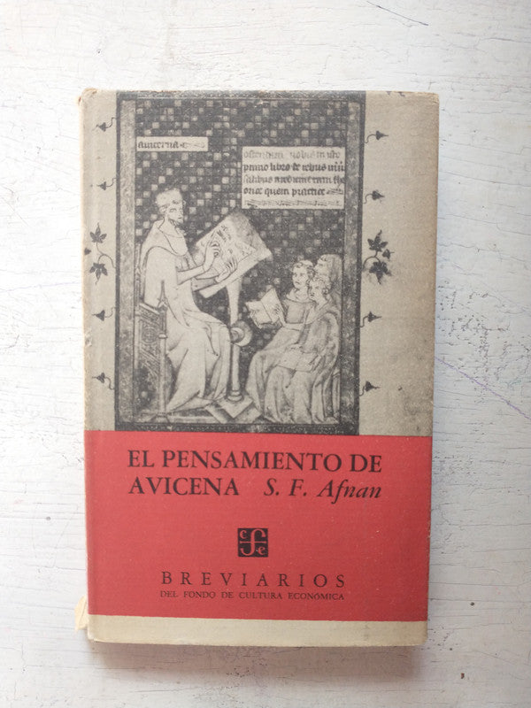 Libro usado en venta: El pensamiento de avicena de Soheil F. Afnan; editorial Fondo de Cultura Economica impreso en 1965 envios a todo el mundo.1