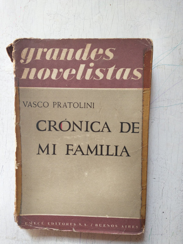 Libro usado en venta: Cronica de mi familia de Vasco Pratolini; editorial Emece impreso en 1953 realizamos envios a todo el mundo.1