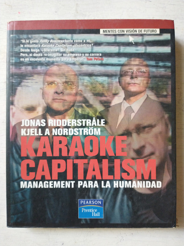 Libro usado en venta: Karaoke capitalism - Management para la humanidad de J. Ridderstrale - K. Nordstrom; editorial Prentice-Hall impreso en 2004.1