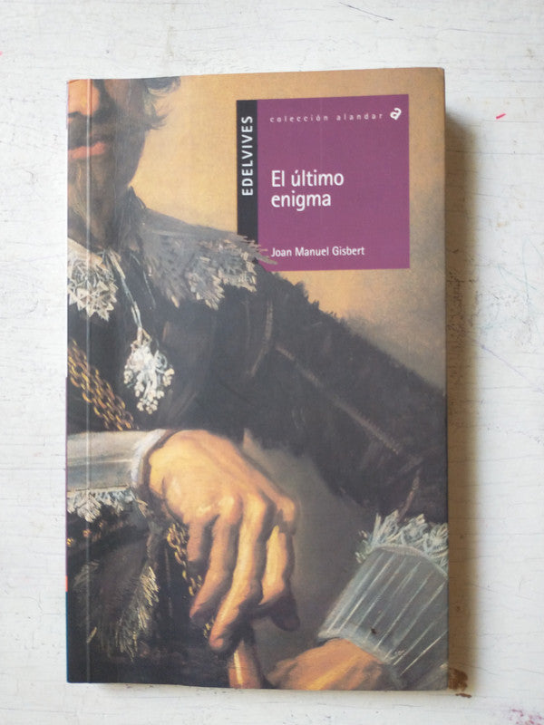 Libro usado en venta: El ultimo enigma de Joan Manuel Gisbert; editorial Edelvives impreso en 2012 realizamos envios a todo el mundo.1