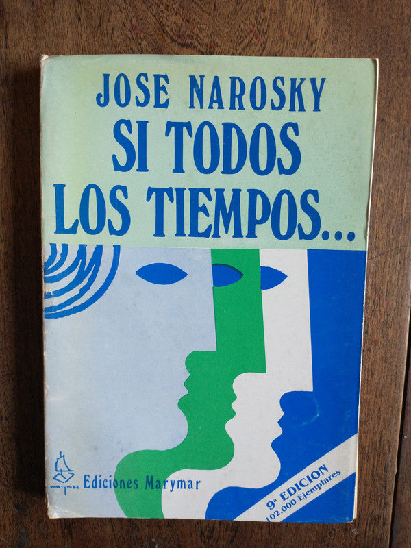 Libro usado en venta: Si todos los tiempos de Jose Narosky; editorial Marymar impreso en 1977 realizamos envios a todo el mundo.1