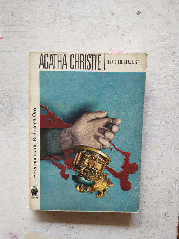 Libro usado en venta: Los relojes de Agatha Christie; editorial Molino impreso en 1964 realizamos envios a todo el mundo.1