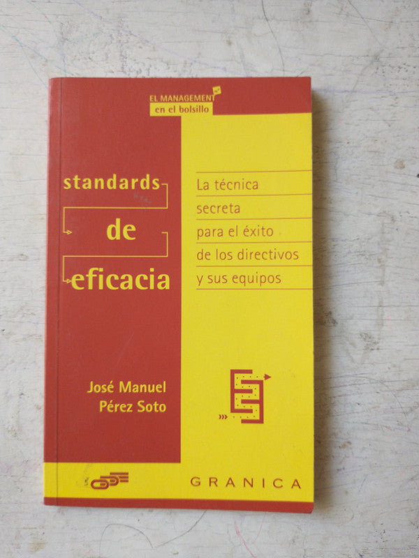 Libro usado en venta: Standards de eficacia de Jose Manuel Perez Soto; editorial Granica impreso en 1996 realizamos envios a todo el mundo.1