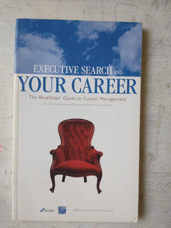 Libro usado en venta: Executive search and your career; editorial AESC impreso en 2005 realizamos envios a todo el mundo.1