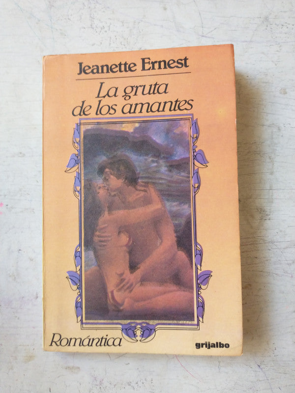 Libro usado en venta: La gruta de los amantes de Jeanette Ernest; editorial Grijalbo impreso en 1984 realizamos envios a todo el mundo.1
