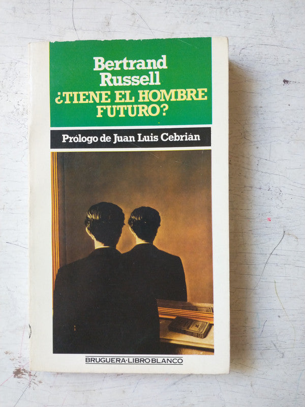 Libro usado en venta: ?Tiene el hombre futuro? de Bertrand Russell; editorial Bruguera impreso en 1982 realizamos envios a todo el mundo.1