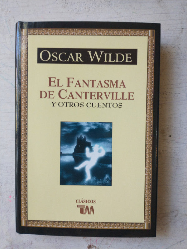 Libro usado en venta: El fantasma de Canterville y otros cuentos de Oscar Wilde; editorial Grupo Editorial Tomo impreso en 2003 envios a todo el mundo.1