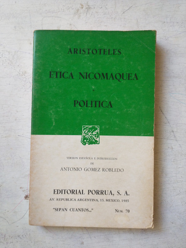 Libro usado en venta: Etica Nicomaquea - Politica de Aristoteles; editorial Porrua impreso en 1985 realizamos envios a todo el mundo.1