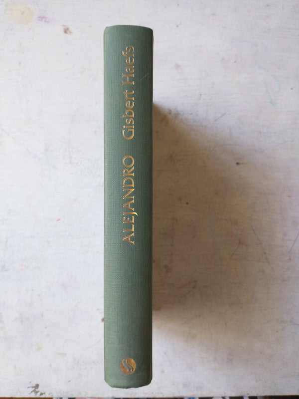 Libro usado en venta: Alejandro - El unificador de Grecia - La Helade de Gisbert Haefs; editorial Sudamericana impreso en 1995 envios a todo el mundo.3