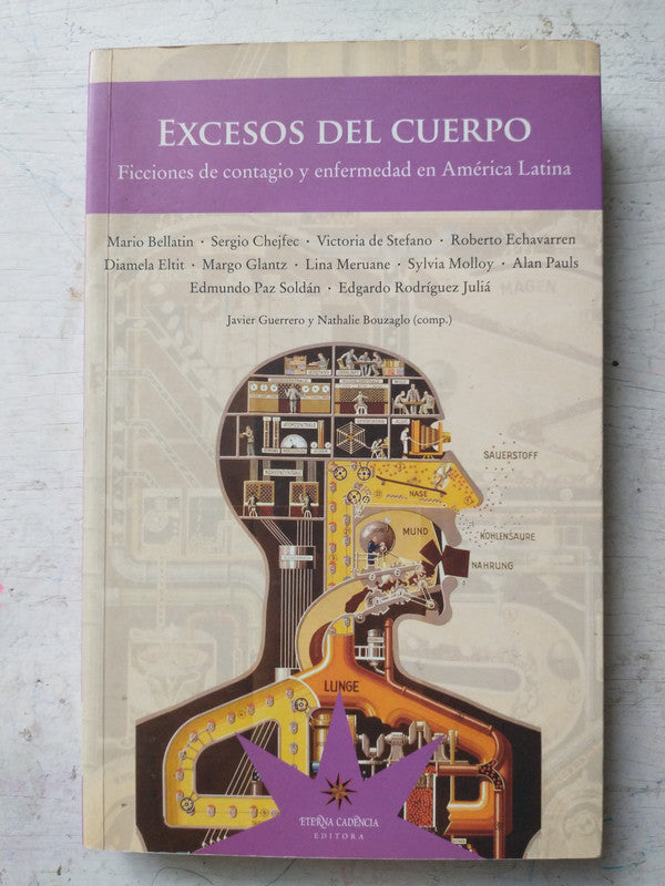 Libro usado en venta: Excesos del cuerpo; editorial Eterna Cadencia impreso en 2009 realizamos envios a todo el mundo.1