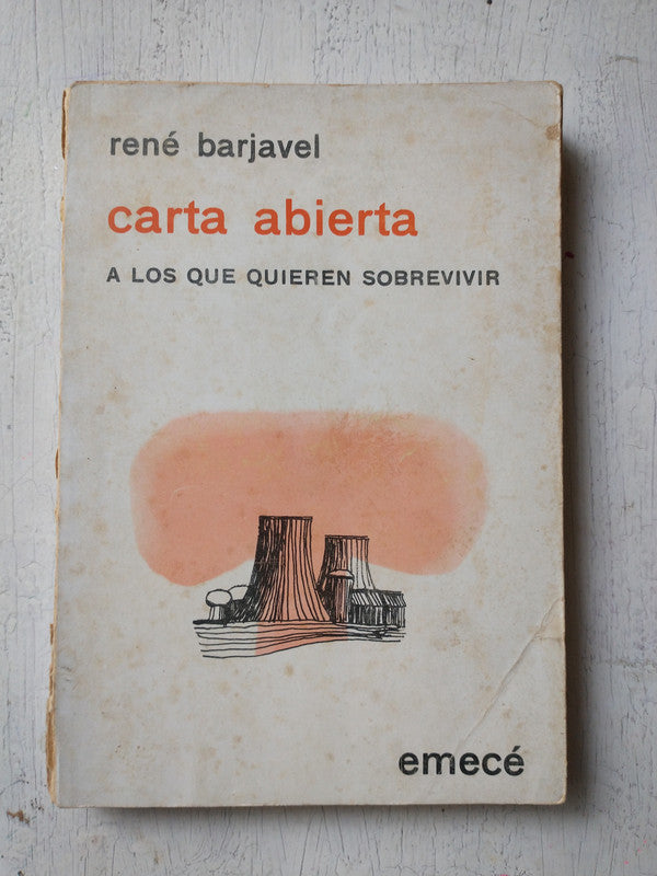 Libro usado en venta: Carta abierta a los que quieren sobrevivir de Rene Barjavel; editorial Emece impreso en 1979 realizamos envios a todo el mundo.1