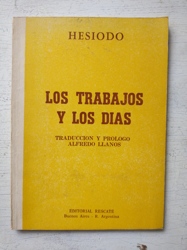 Libro usado en venta: Los trabajo y los dias de Hesiodo; editorial Rescate impreso en 1986 realizamos envios a todo el mundo.1