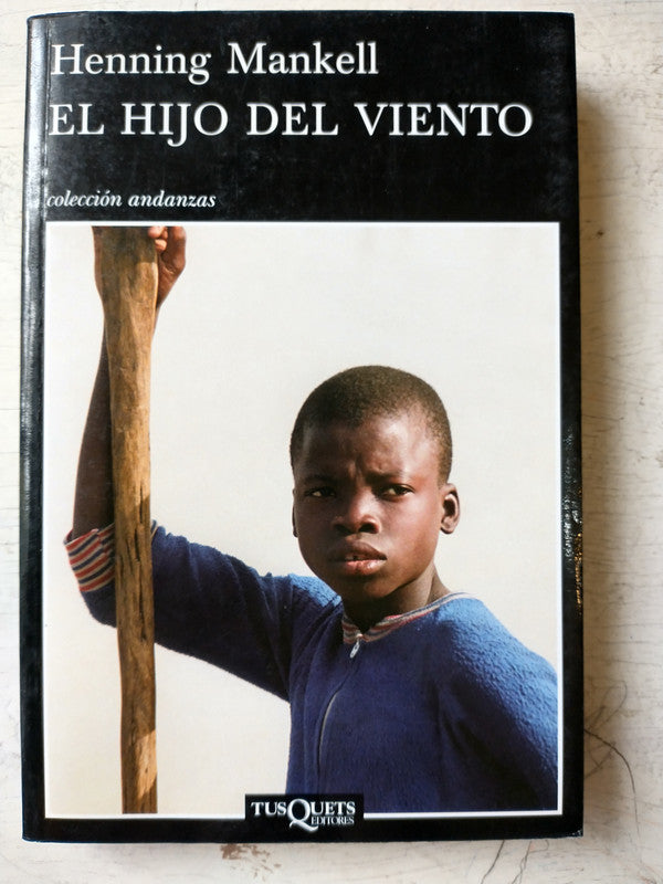 Libro usado en venta: El hijo del viento de Henning Mankell; editorial Tusquets impreso en 2009 realizamos envios a todo el mundo.1
