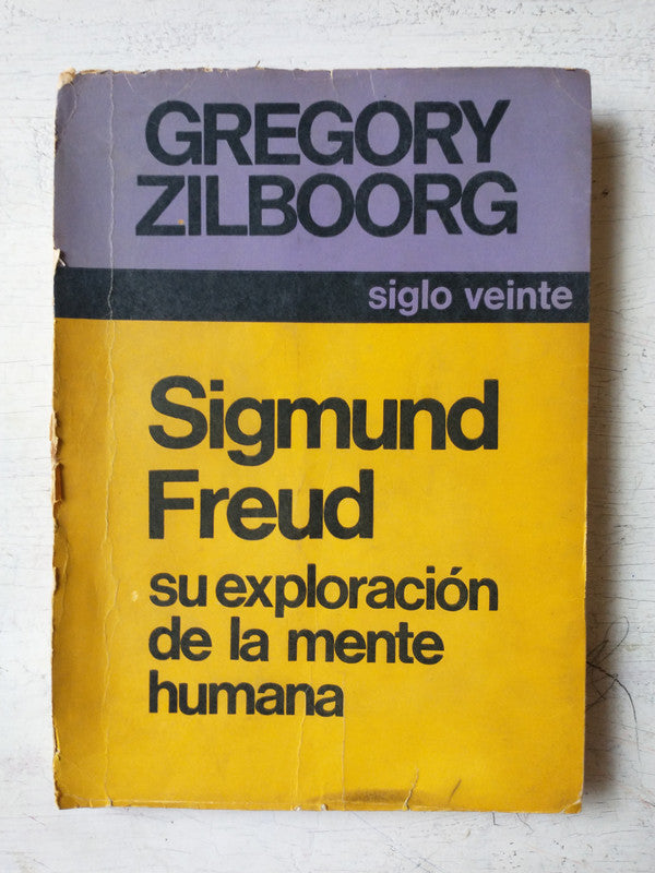 Libro usado en venta: Sigmund Freud su exploracion de la mente humana de Gregory Zilboorg; editorial Siglo Veinte impreso en 1968.1