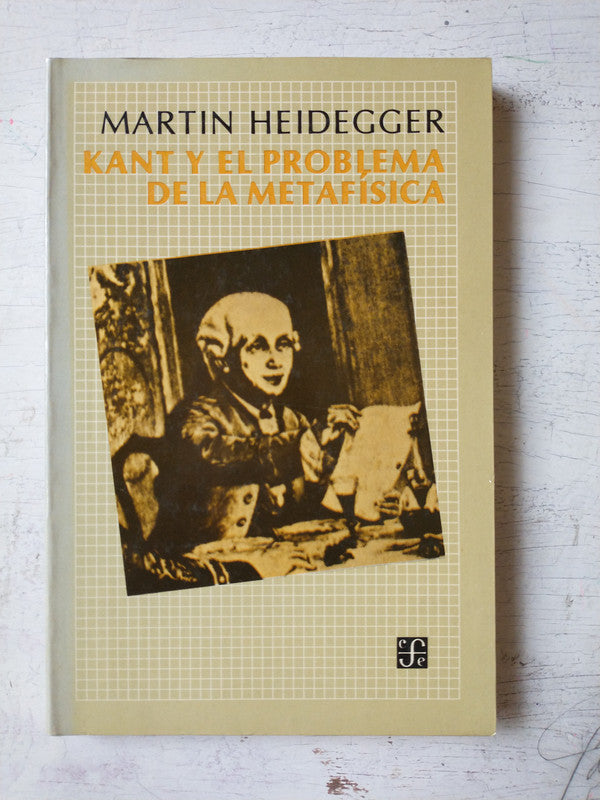 Libro usado en venta: Kant y el problema de la metafisica de Martin Heidegger; editorial Fondo de Cultura Economica impreso en 1986.1