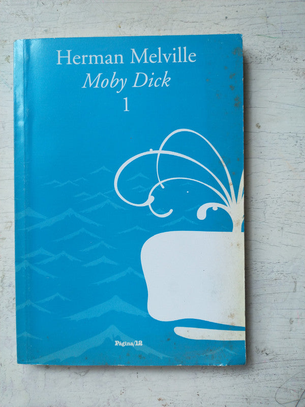 Libro usado en venta: Moby Dick (Solo tomo 1) de Herman Melville; editorial Pagina 12 impreso en 2005 realizamos envios a todo el mundo.1
