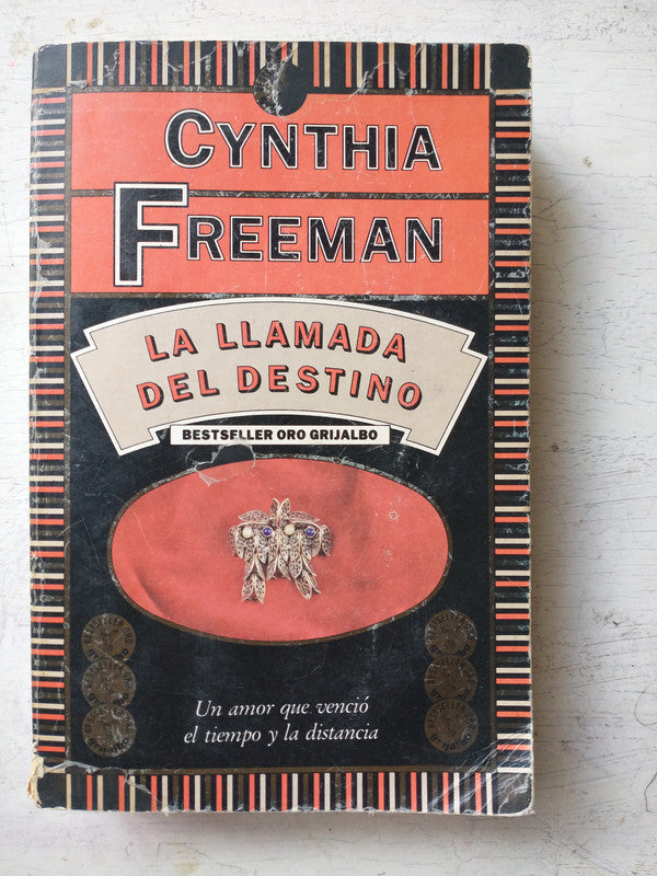 Libro usado en venta: La llamada del destino de Cynthia Freeman; editorial Grijalbo impreso en 1991 realizamos envios a todo el mundo.1