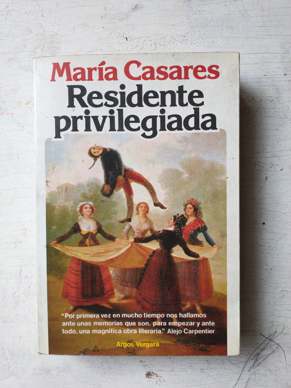 Libro usado en venta: Residente privilegiada de Maria Casares; editorial Argos - Vergara impreso en 1981 realizamos envios a todo el mundo.1