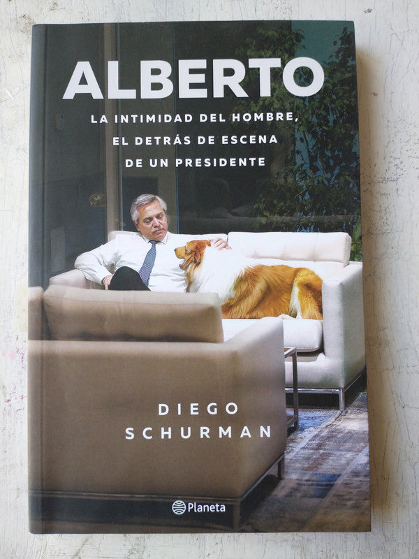 Libro usado en venta: Alberto - La intimidad del hombre de Diego Schurman; editorial Planeta impreso en 2020 realizamos envios a todo el mundo.1