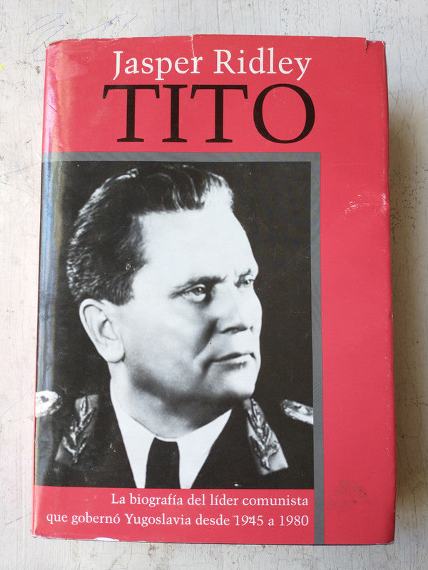 Libro usado en venta: Tito - La biografia de Jasper Ridley; editorial Javier Vergara impreso en 1997 realizamos envios a todo el mundo.1