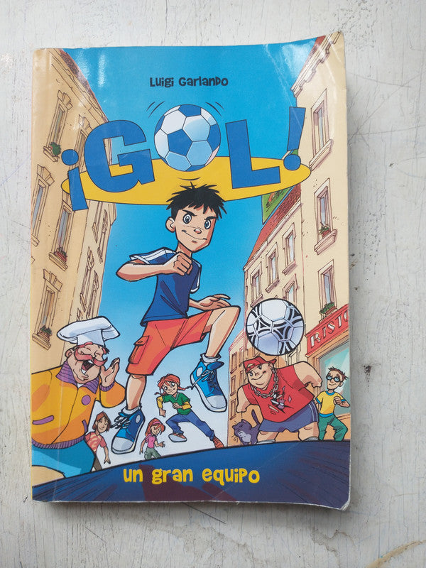 Libro usado en venta: Un gran equipo de Luigi Garlando; editorial Montena impreso en 2016 realizamos envios a todo el mundo.1