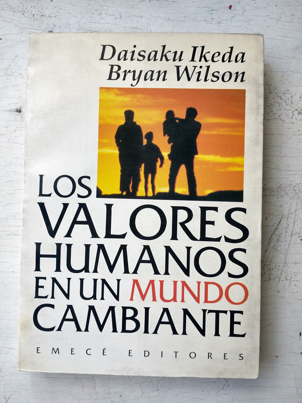 Libro usado en venta: Los valores humanos en un mundo cambiante de Daisaku Ikeda - Bryan Wilson; editorial Emece impreso en 1993.1