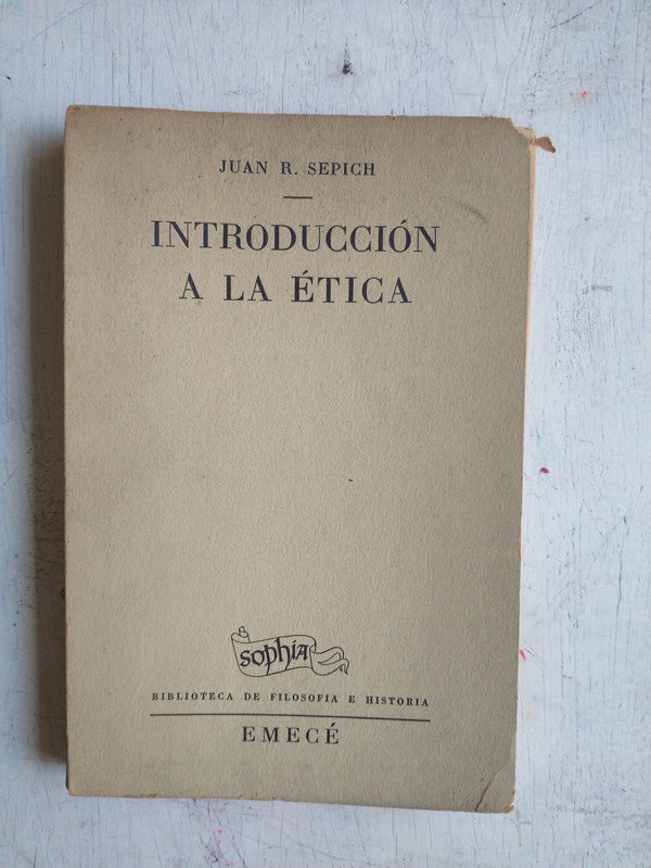 Libro usado en venta: Introduccion a la etica de Juan R. Sepich; editorial Emece impreso en 1952 realizamos envios a todo el mundo.1