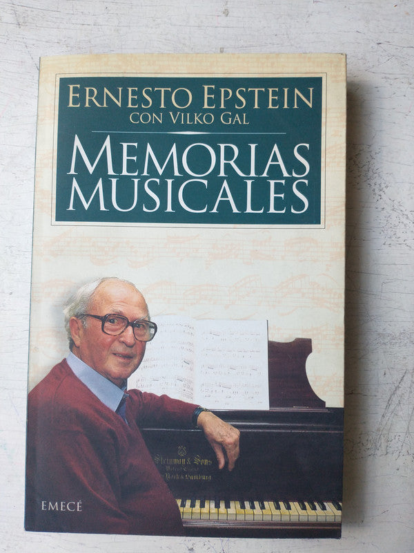 Libro usado en venta: Memorias musicales de Ernesto Epstein; editorial Emece impreso en 1995 realizamos envios a todo el mundo.1