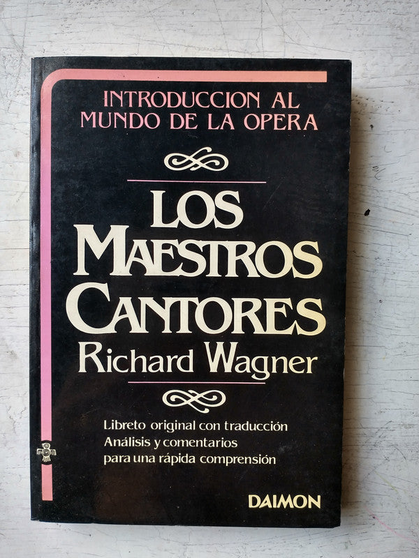 Libro usado en venta: Los maestros cantores de Nuremberg de Richard Wagner; editorial Daimon impreso en 1982 realizamos envios a todo el mundo.1