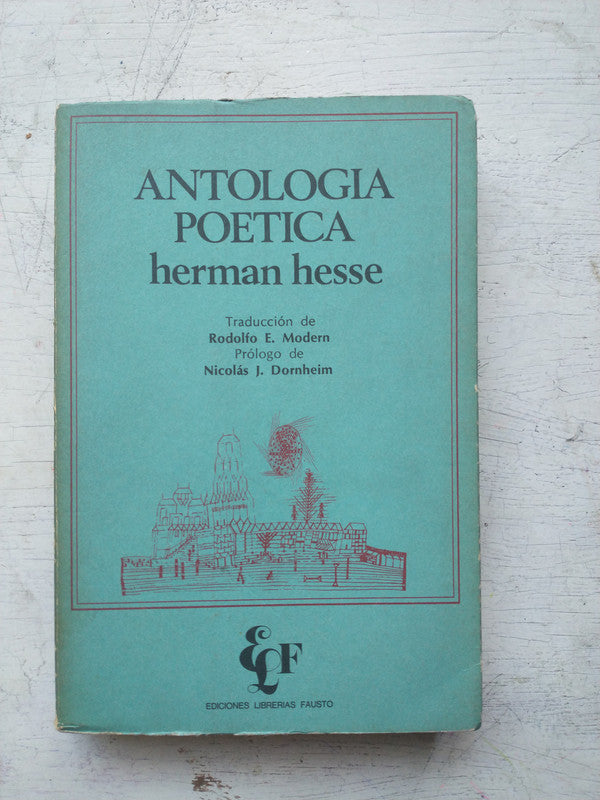 Libro usado en venta: Antologia poetica de Herman Hesse; editorial Fausto impreso en 1974 realizamos envios a todo el mundo.1