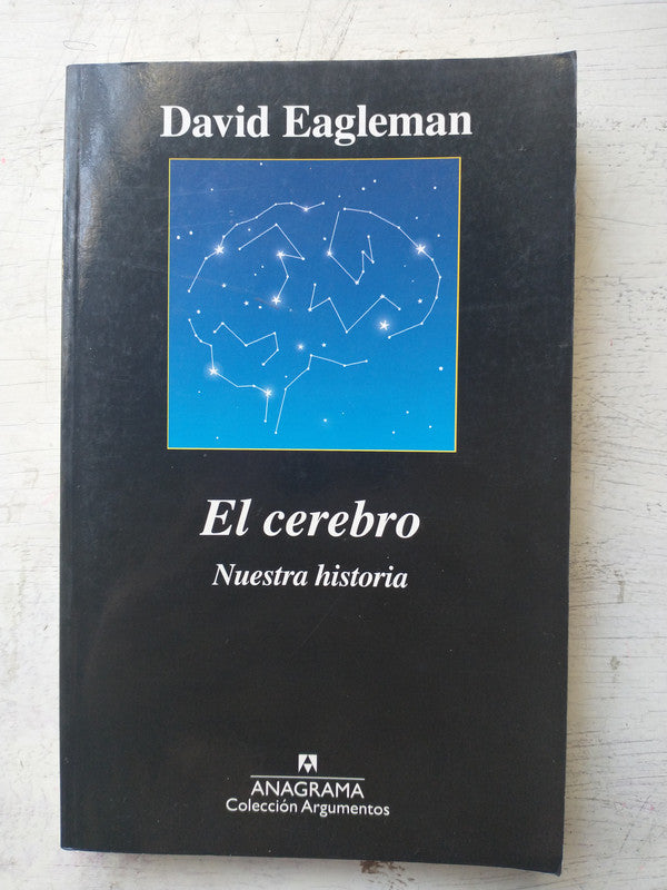 Libro usado en venta: El cerebro de David Eagleman; editorial Anagrama impreso en 2017 realizamos envios a todo el mundo.1