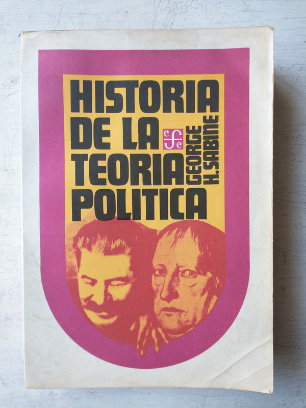 Libro usado en venta: Historia de la teoria politica de George H. Sabine; editorial Fondo de Cultura Economica impreso en 1992 envios a todo el mundo.1
