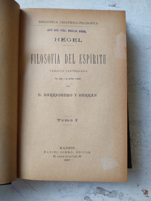 Libro usado en venta: Filosofia del espiritu (Tomo 1) de G. W. F. Hegel; editorial Daniel Jorro impreso en 1907 realizamos envios a todo el mundo.1