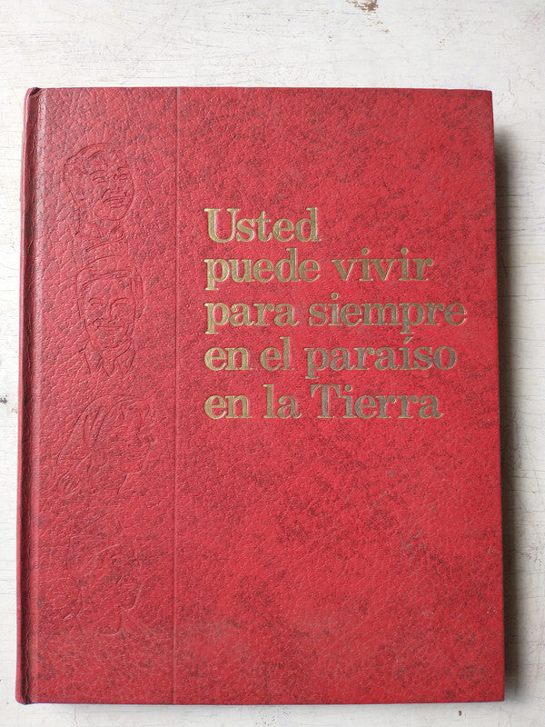 Libro usado en venta: Usted puede vivir para siempre en el paraiso en la Tierra; editorial Watchtower Bible impreso en 1982 envios a todo el mundo.1