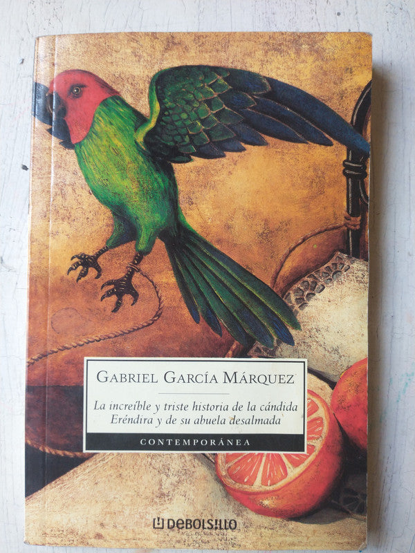 Libro usado en venta: La increible y triste historia de la candida erendira y de su abuela desalmada de Garcia Marquez; DeBolsillo impreso en 20081.1