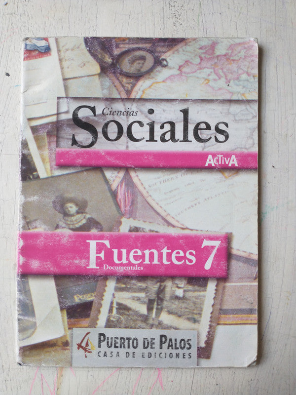Libro usado en venta: Fuentes documentales 7; editorial Puerto de Palos impreso en 2005 realizamos envios a todo el mundo.1
