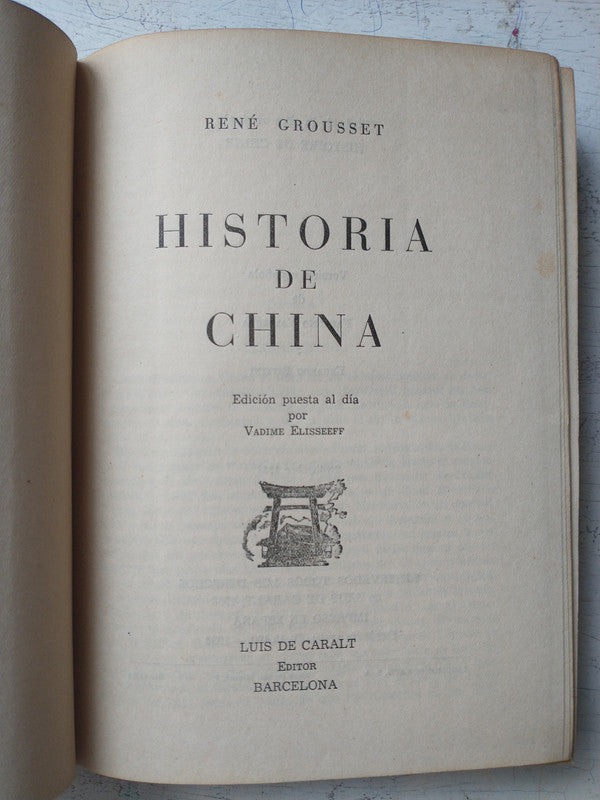 Libro usado en venta: Historia de China de Rene Grousset; editorial Luis de Caralt impreso en 1958 realizamos envios a todo el mundo.1