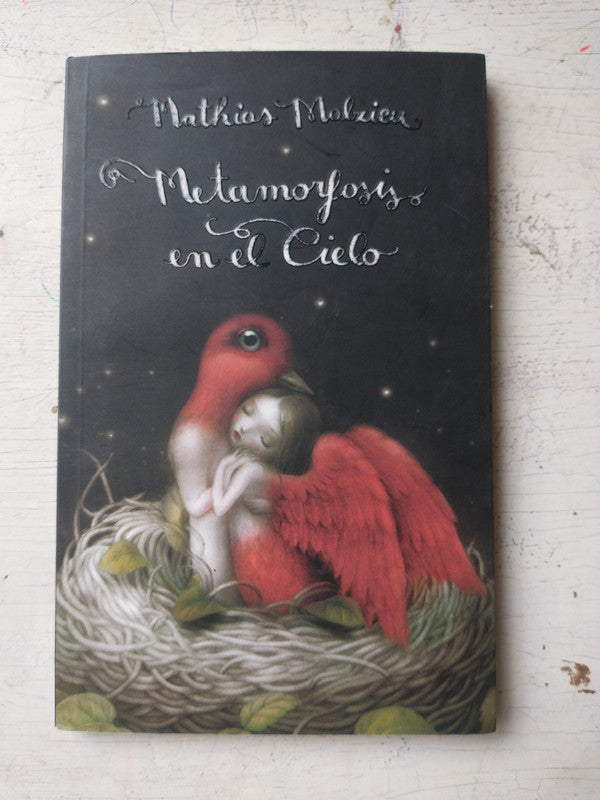 Libro usado en venta: Metamorfosis en el cielo de Mathias Malzieu; editorial Mondadori impreso en 2011 realizamos envios a todo el mundo.1