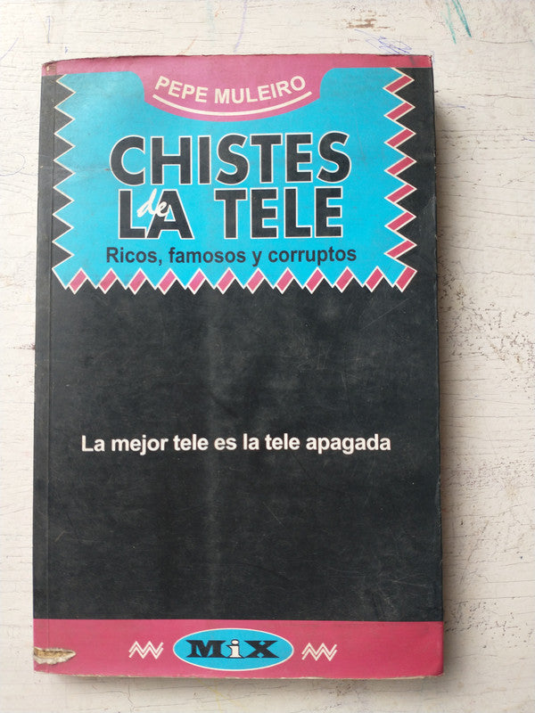 Libro usado en venta: Chistes de la tele de Pepe Muleiro; editorial Sudamericana impreso en 1996 realizamos envios a todo el mundo.1