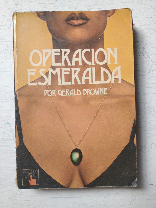 Libro usado en venta: Operaci?n esmeralda de Gerald Browne; editorial Atlantida impreso en 1978 realizamos envios a todo el mundo.1