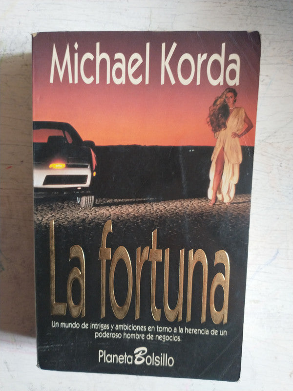 Libro usado en venta: La fortuna de Michael Korda; editorial Planeta impreso en 1995 realizamos envios a todo el mundo.1