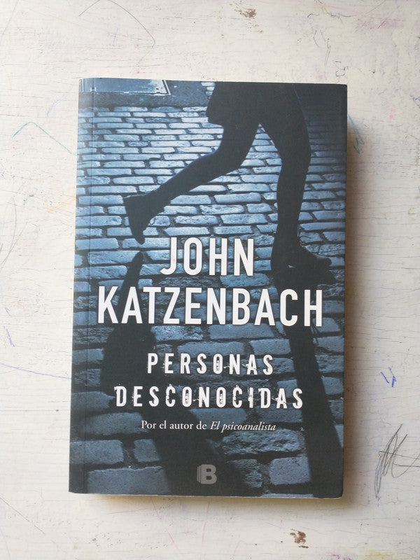 Libro usado en venta: Personas desconocidas de John Katzenbach; editorial Ediciones B impreso en 2016 realizamos envios a todo el mundo.1