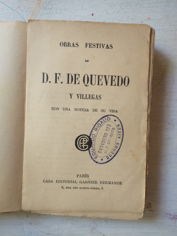 Libro usado en venta: Obras festivas de Francisco De Quevedo y Villegas; editorial Garnier Hermanos realizamos envios a todo el mundo.3